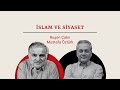 Mustafa Öztürk izleyicilerden gelen sorularla yorumladı: İslam ve siyaset