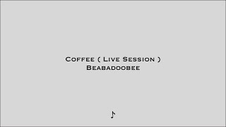 coffee ( live session ) - beabadoobee ( lyrics )