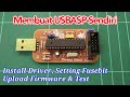Membuat USBASP Sendiri | Install Driver, Upload Firmware dan Setting Fusebit - Fareed Clarity
