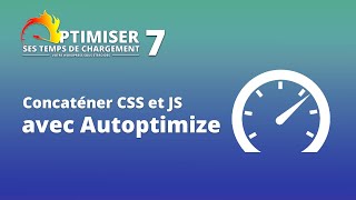 Utiliser Autoptimize pour réduire ses temps de chargement