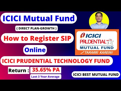 ICICI Mutual Fund Sip Registration Online || Direct Mutual Fund || ICICI Prudential Technology Fund