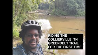 RIDING THE COLLIERVILLE, TN GREENBELT TRAIL FOR THE FIRST TIME. NEW BIKE, NEW TRAIL.