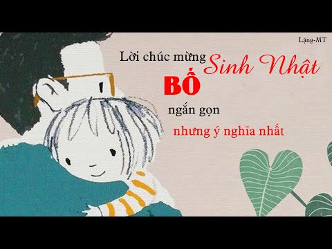 Video: Cách Chúc Mừng Sinh Nhật Bố Mẹ Bạn