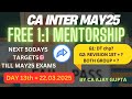 CA INTER MAY25  FREE 1:1 MENTORSHIP  DAY-13 22.03.2025 TARGETS || @AJAYGUPTA_Mentor