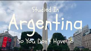 Studied In Argentina So You Don't Have To (Part 1/2) - Ethan's Essentials
