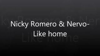 Nicky Romero & Nervo - Like home *lyrics* Resimi