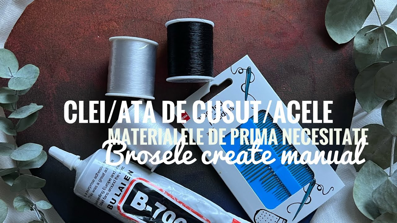 MATERIALELE NECESARE PT A CREA BROSE/Acele/Ata/Cleiul/Primele materiale