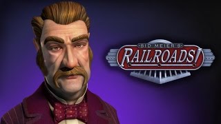 Sid Meier's RailRoads прохождение