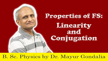 Linearity and Conjugation Property of Fourier Series | Properties of Fourier Series | #Ep8