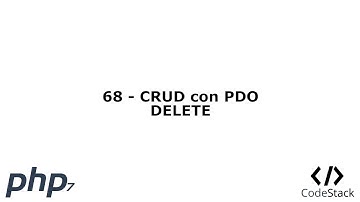 69 - CRUD con PDO: DELETE [PHP 7 - Español]