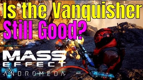 MASS EFFECT: ANDROMEDA - Did Patch 1.06 RUIN the VANQUISHER? | Vanquisher Sniper Rifle Guide