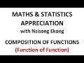 Composition of Functions (Function of Functions)