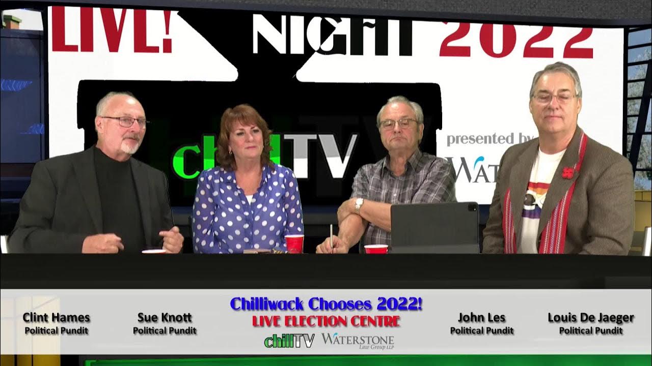 Chilliwack Chooses 2022! Live Election Coverage Presented by Waterstone
