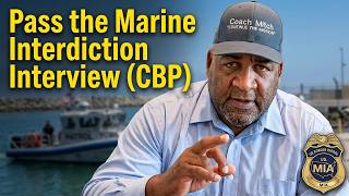 CBP Marine Interdiction Interview: What They Are REALLY Looking For