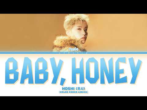 HOSHI (SEVENTEEN) '아기자기 (Baby, Honey)' Color Coded Lyrics | Lyritix
