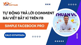 Hướng Dẫn Tự Động Trả Lời Comment Bài Viết Trên Facebook - Simple Facebook Pro | Thuận Võ ATP screenshot 4