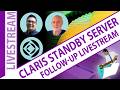 Claris Standby Server Follow-Up LiveStream (6.18.2026)
