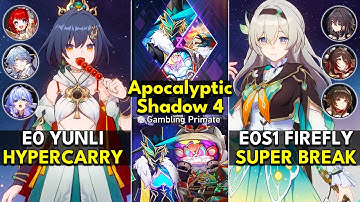 E0 Yunli Hyper & E0S1 Firefly Super Break | Apocalyptic Shadow Floor 4 3 Stars | Honkai: Star Rail