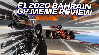 F1 2020 Bahrain GP Meme Review