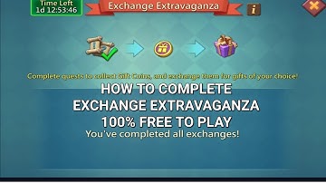 Lords Mobile ~ How To Complete Exchange Extravaganza 100% Free To Play