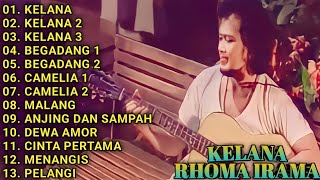 KUMPULAN LAGU RHOMA IRAMA || FULL ALBUM || KELANA - KELANA 2 - KELANA 3