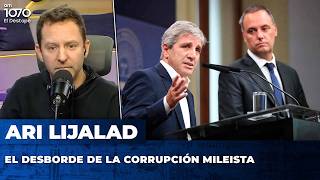 EL DESBORDE DE LA CORRUPCIÓN MILEISTA | El editorial de Ari Lijalad