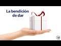 La bendición de dar al prójimo - Pastor Jorge H. López