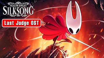 Hollow Knight: Silksong - Last Judge (Original Soundtrack)