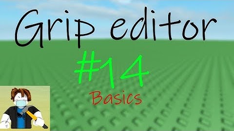 ROBLOX STUDIO #14 Basics of tool grip editor | orl games