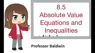 Absolute Value Equations and Inequalities
