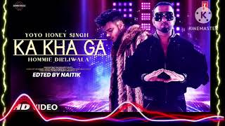 Ka Kha Ga [singer= YO YO HONEY SINGH ] and [ HOMMIE DILWALA ] Resimi