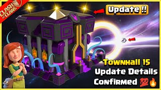 Clash Of Clans Townhall 15 Release Date Confirmed😱 || COC TH15 Full Update Information 💯🔥
