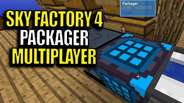 Multiplayer Minecraft Sky Factory 4 Modpack Ep 19 - Packager