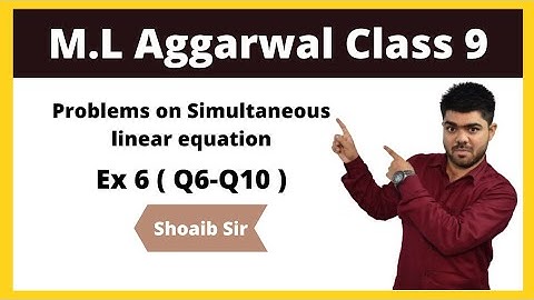 Class 9 | M.L Aggarwal |  Problems on Simultaneous  Linear  Equation | Ex 6 | Part 02