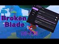 Broken Blade Script|Auto Farm, Auto Quest, Auto attack
