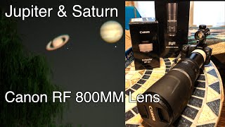 Jupiter & Saturn on the Canon RF 800mm Lens & 2x Extender - Canon Ra Camera