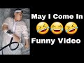 May i come in  funny  ht toh official