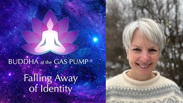 True Nonduality: The Falling Away of Identity - Christina Guimond - Buddha at the Gas Pump Interview