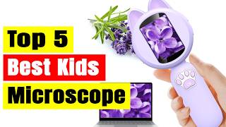 Top 5 Best Kids Digital Microscopes In 2026 | Fun & Educational Microscopes for Young Scientists