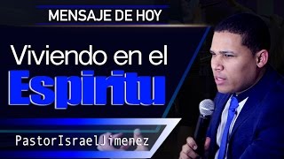 Profeta Israel Jiménez VIVIENDO EN EL ESPIRITU