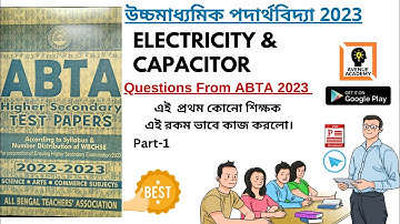 HS ABTA 2023 | Capacitor | Electricity | All questions | One Pdf | By-Partha Sir | Avenue Academy