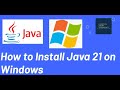 how to install java 21 on windows