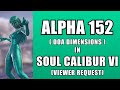 ALPHA 152 from DOA DIMENSIONS in Soul Calibur VI VIEWER REQUEST