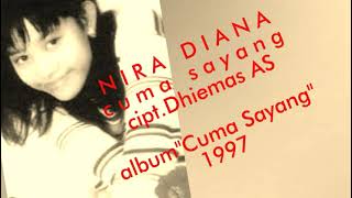 Download Lagu Nira Diana - Cuma Sayang ,cipt.Dhiemas AS MP3