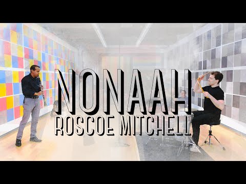 Nonaah Roscoe Mitchell