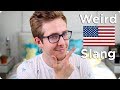 WEIRD AMERICAN SLANG! | Evan Edinger
