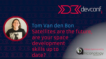 Tom Van den Bon - Satellites are the future [DevConf 2023]