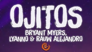 Bryant Myers, Rauw Alejandro, Lyanno - Ojitos (Letras)