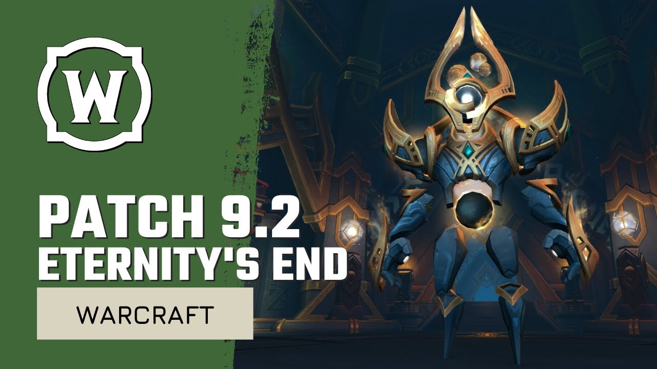 The Future of WoW! Eternity’s End - Developer Preview Patch 9.2 ...