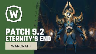 The Future of WoW! Eternity’s End - Developer Preview Patch 9.2 REACTION